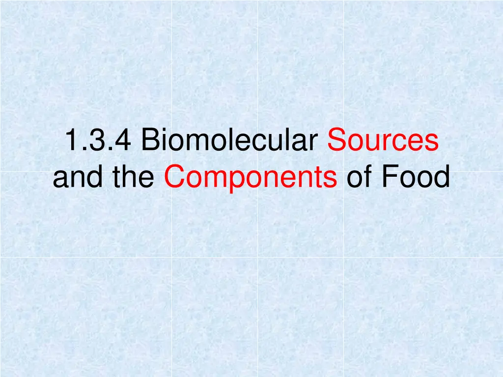 1 3 4 biomolecular sources and the components