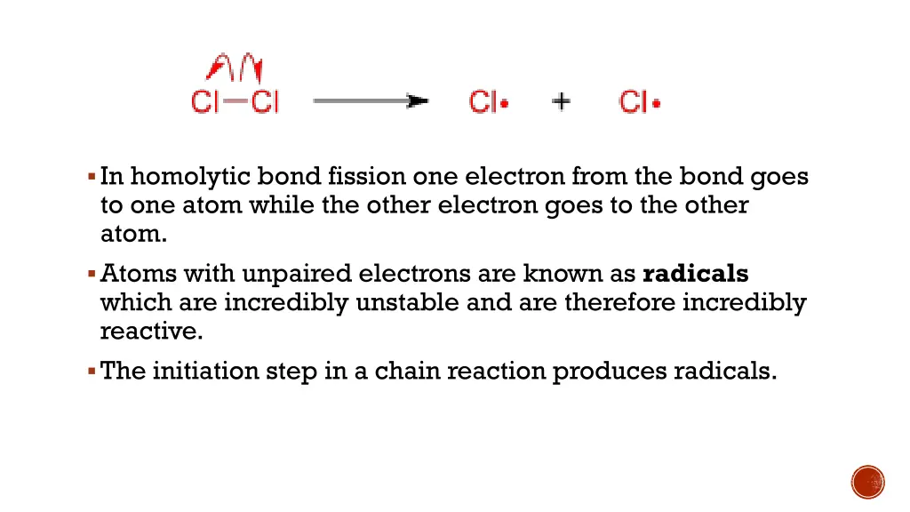 in homolytic bond fission one electron from