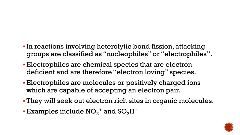 in reactions involving heterolytic bond fission