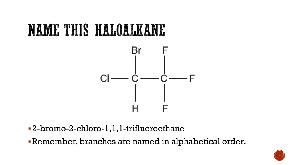 name this haloalkane