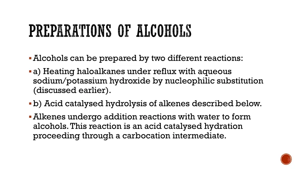 preparations of alcohols