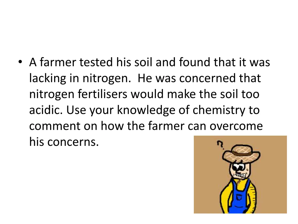 a farmer tested his soil and found that