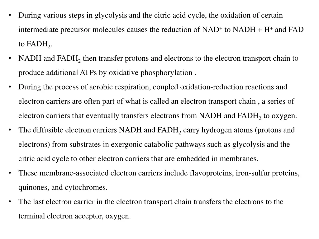 during various steps in glycolysis and the citric