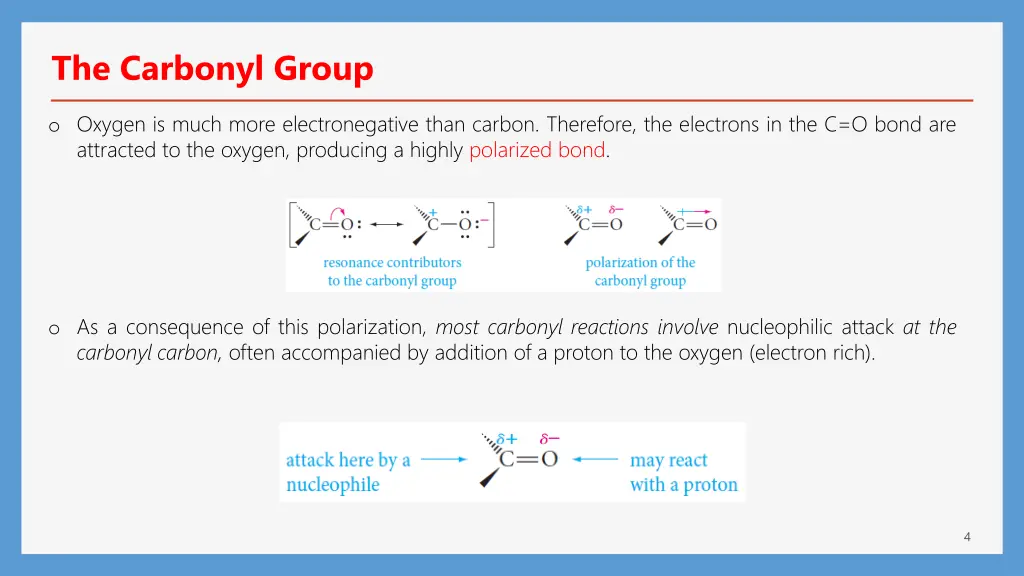 the carbonyl group 1