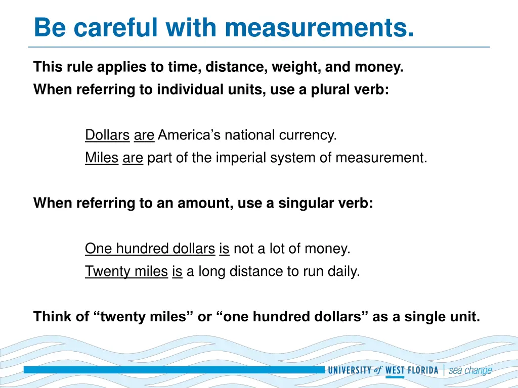 be careful with measurements