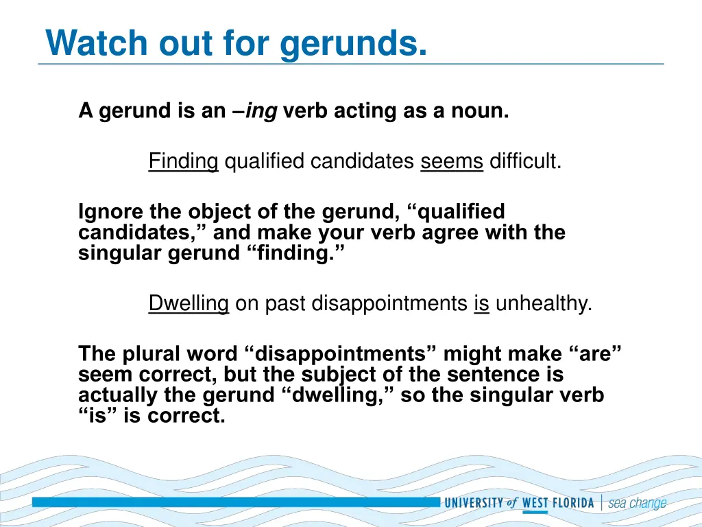 watch out for gerunds