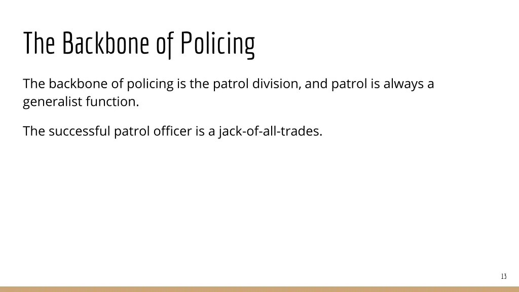 the backbone of policing