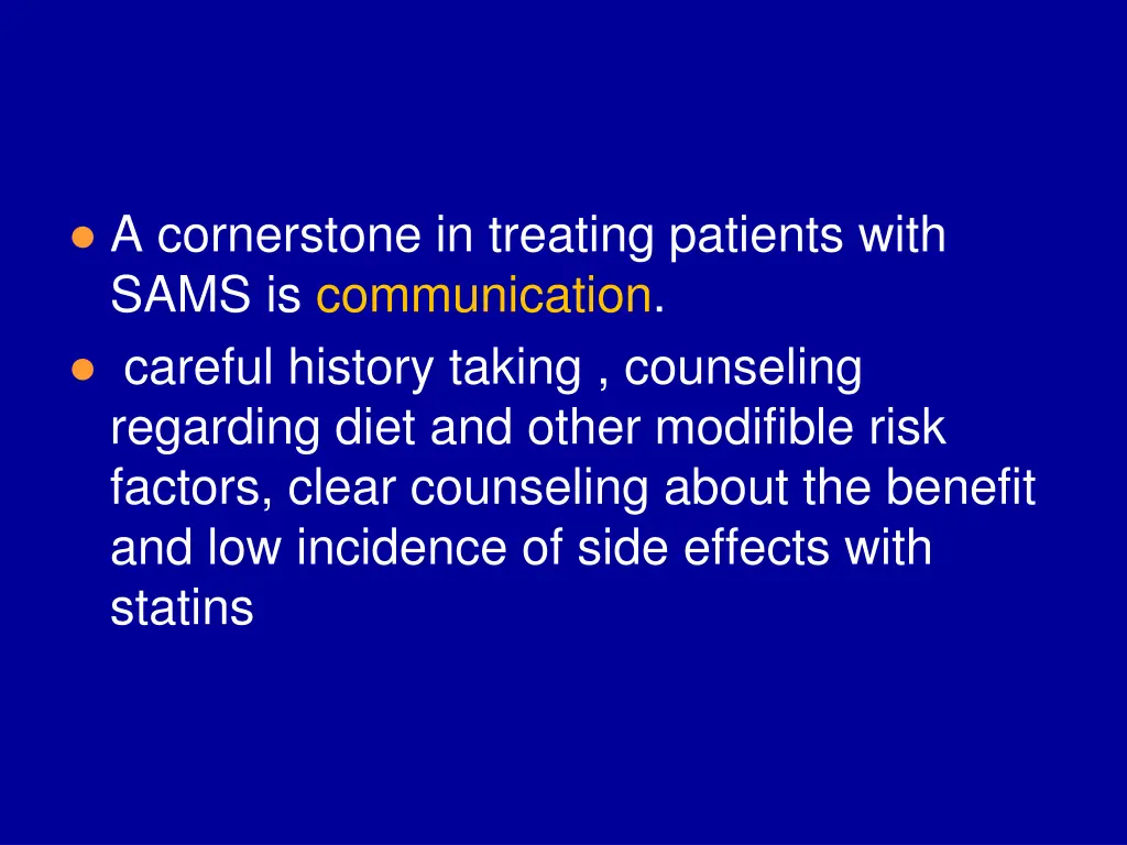 a cornerstone in treating patients with sams