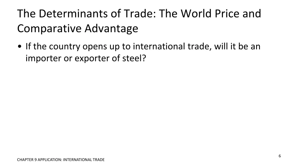 the determinants of trade the world price