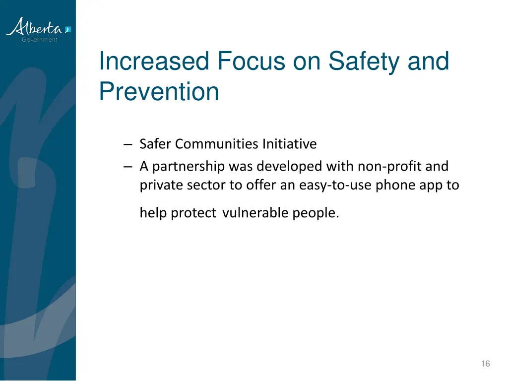 increased focus on safety and prevention