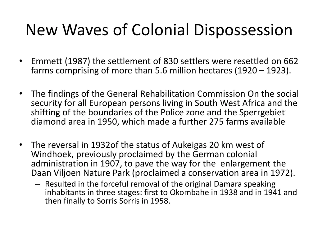 new waves of colonial dispossession