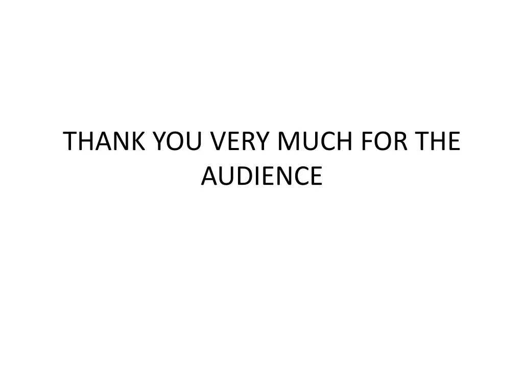 thank you very much for the audience