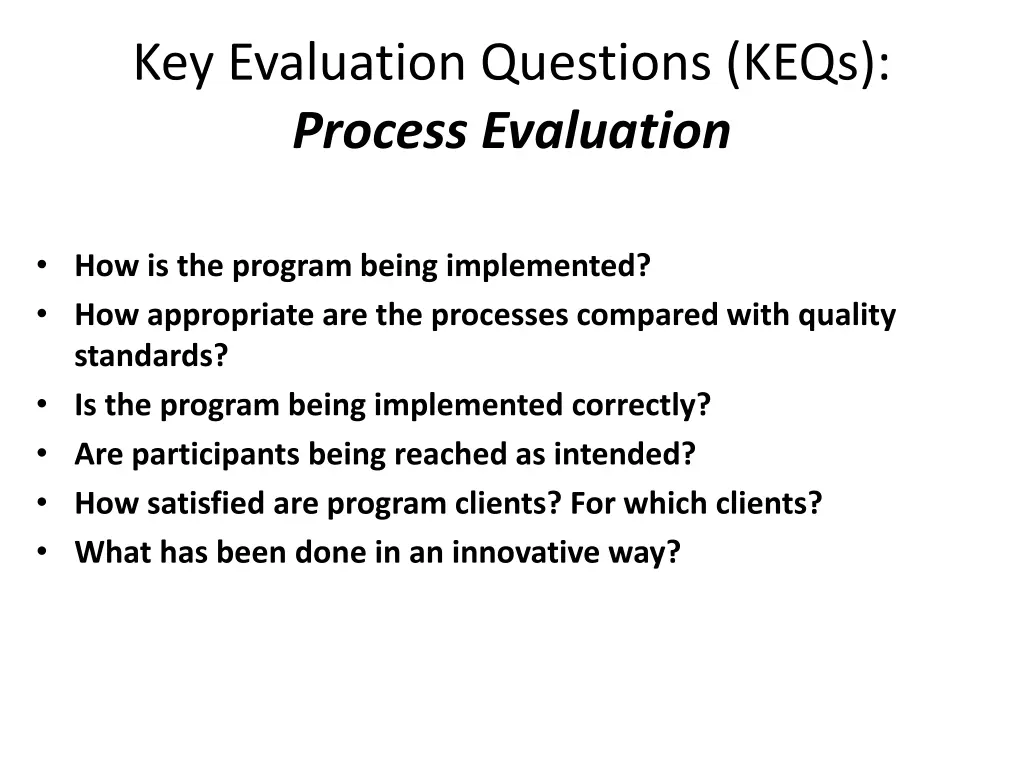 key evaluation questions keqs process evaluation