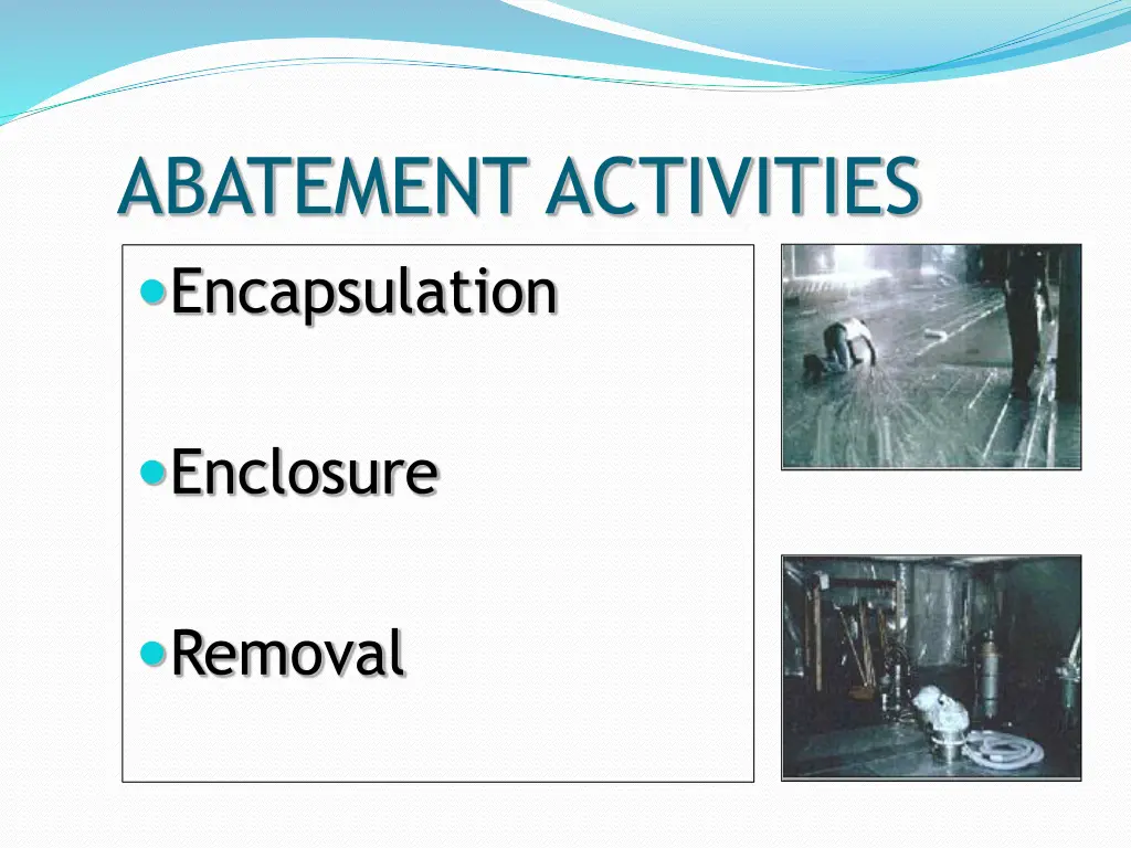 abatement activities encapsulation