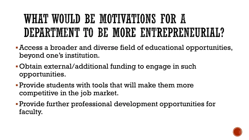 what would be motivations for a department