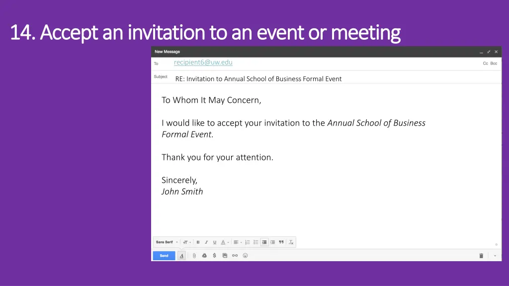 14 accept an invitation to an event or meeting