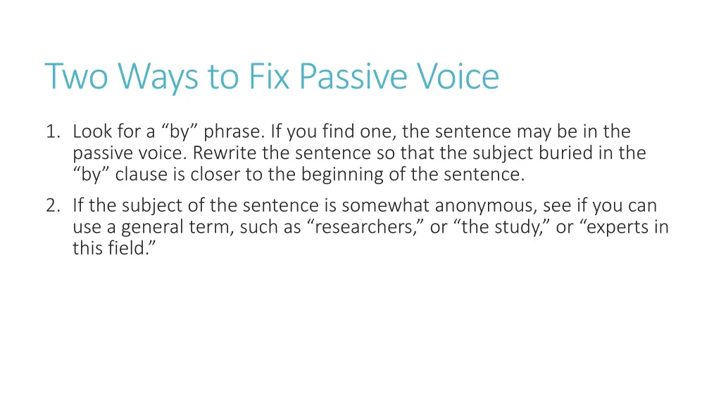 two ways to fix passive voice