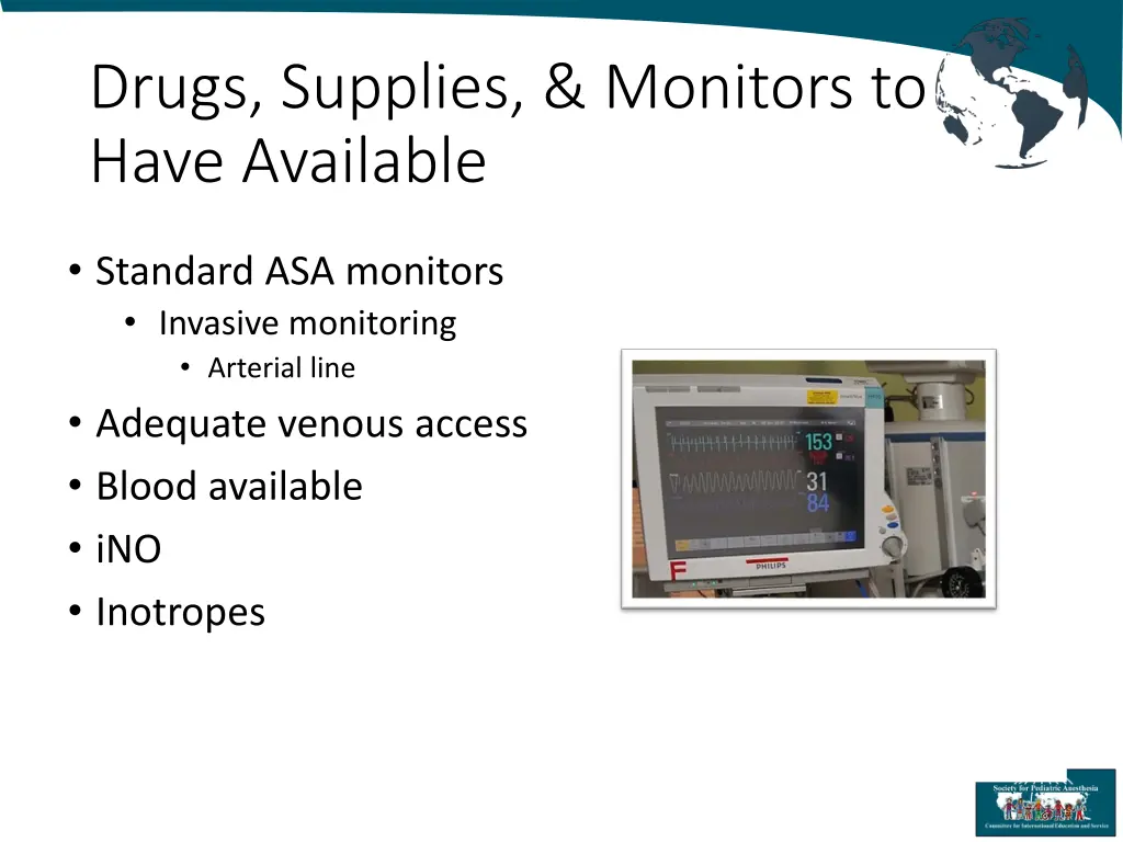 drugs supplies monitors to have available