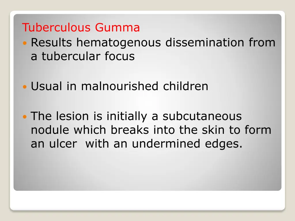 tuberculous gumma results hematogenous