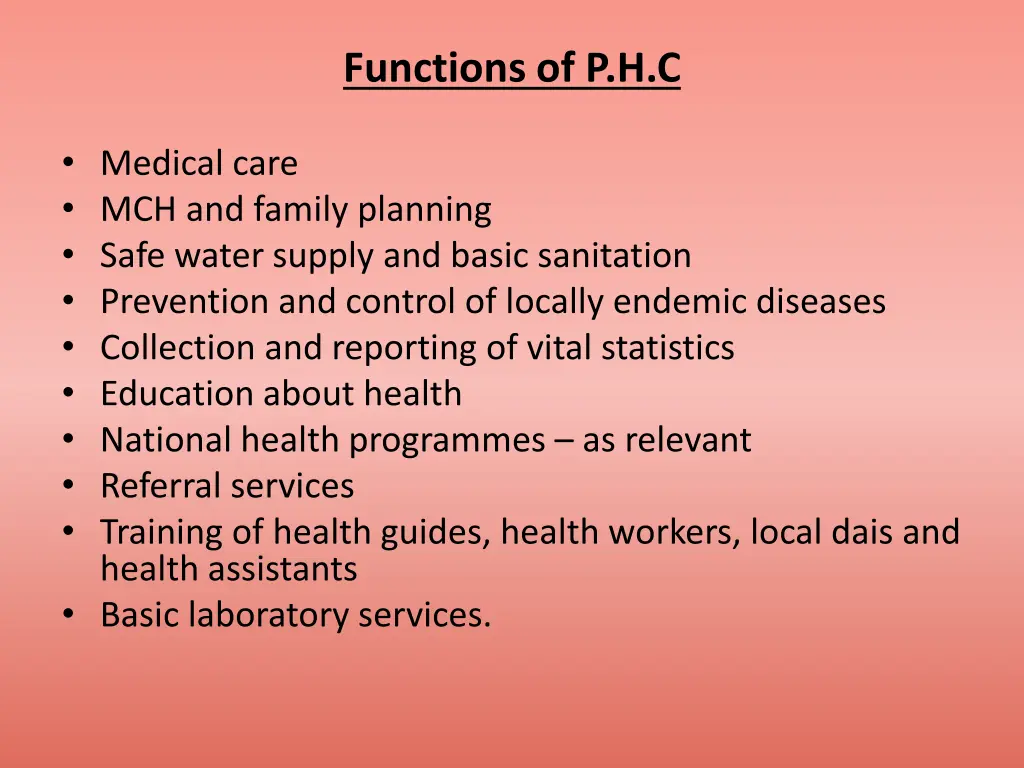 functions of p h c