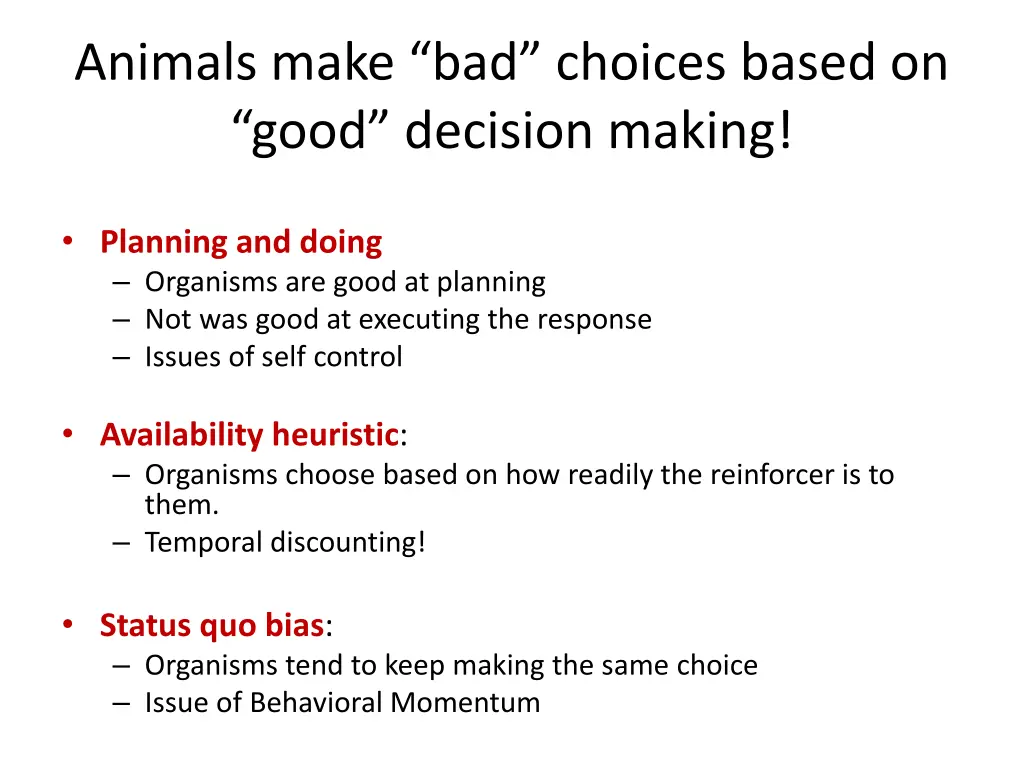 animals make bad choices based on good decision 1