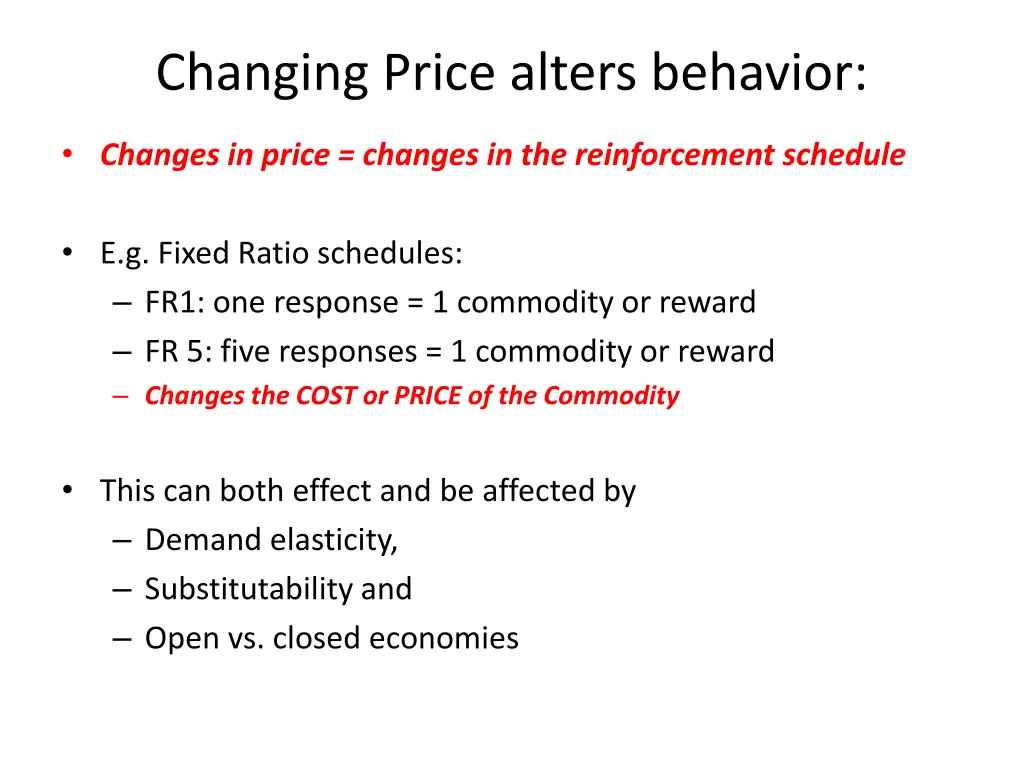 changing price alters behavior