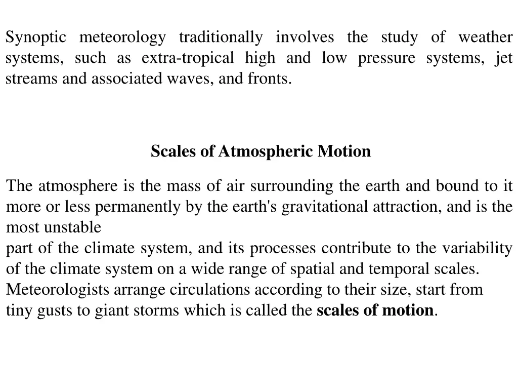 synoptic meteorology traditionally involves