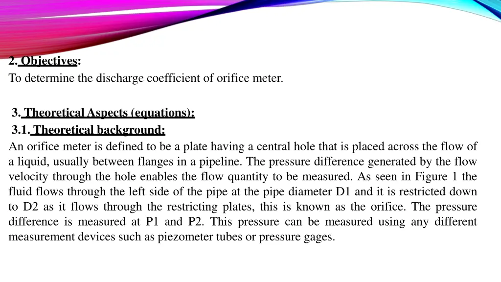 2 objectives to determine the discharge