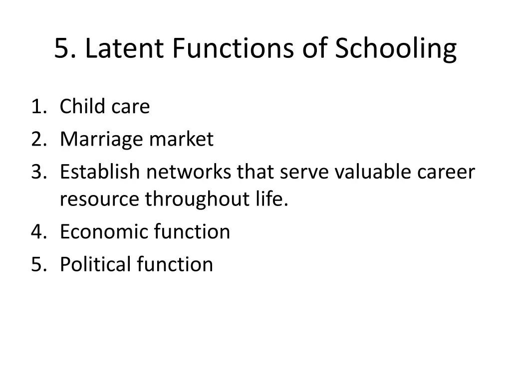 5 latent functions of schooling