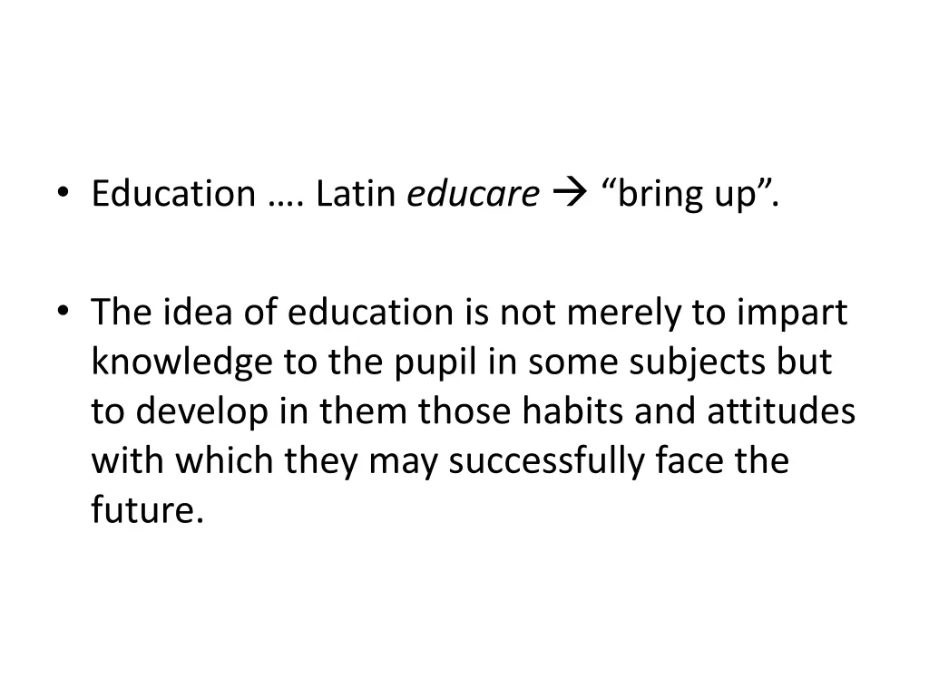 education latin educare bring up