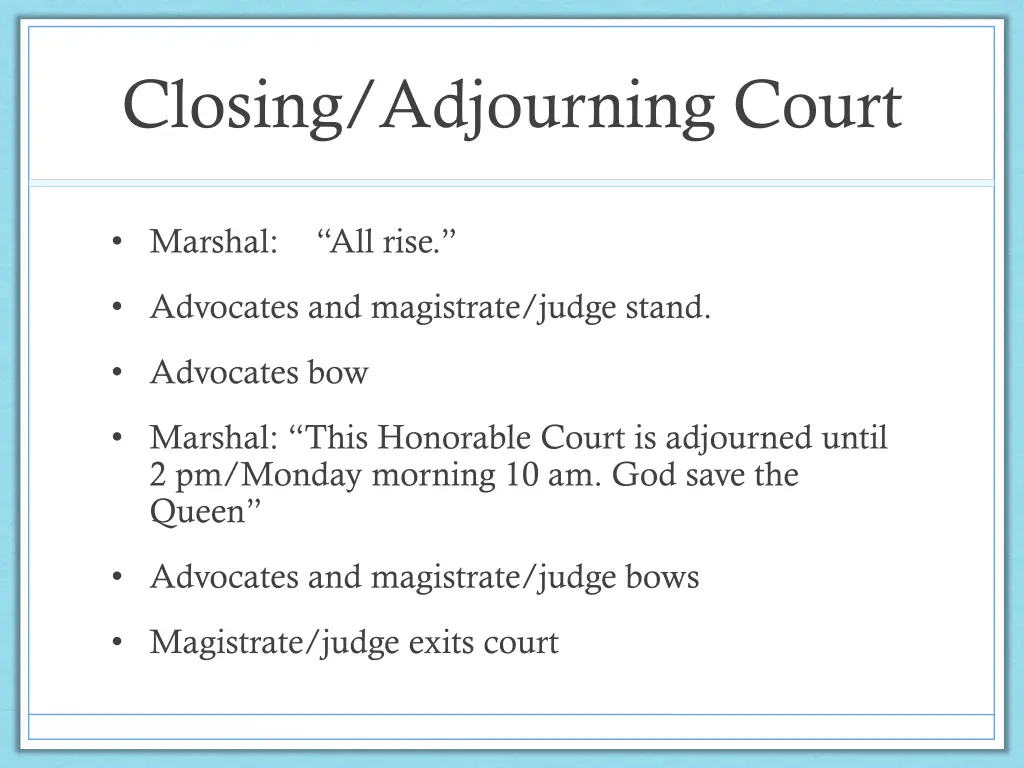 closing adjourning court