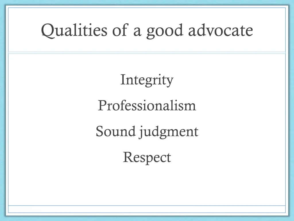 qualities of a good advocate