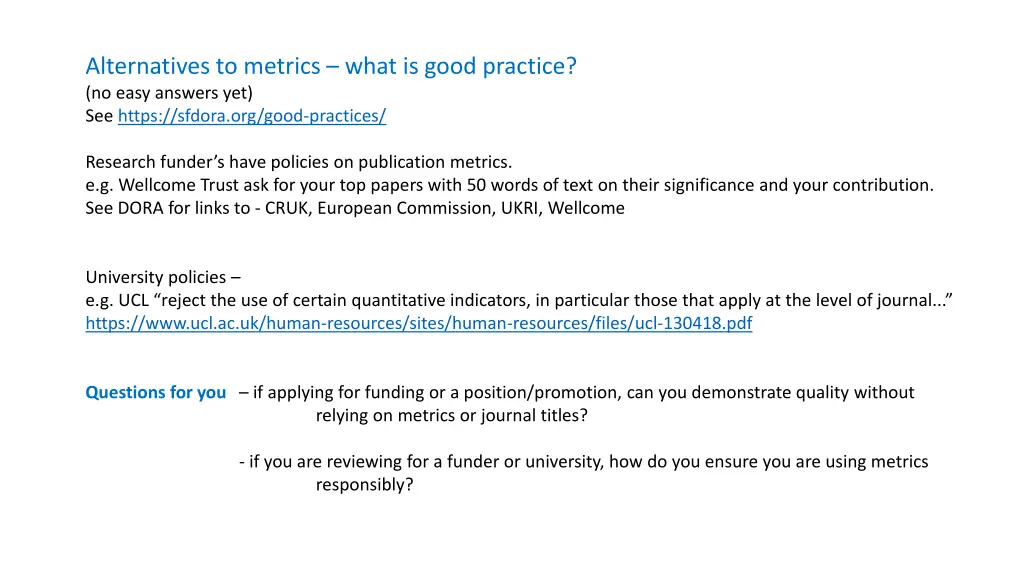 alternatives to metrics what is good practice