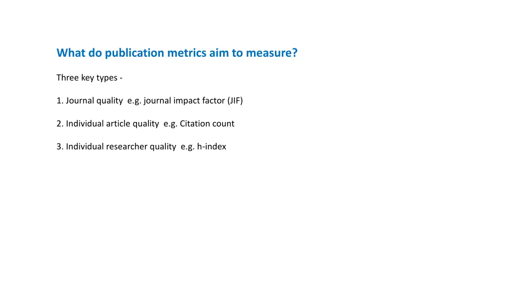 what do publication metrics aim to measure