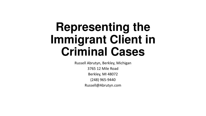 representing the immigrant client in criminal