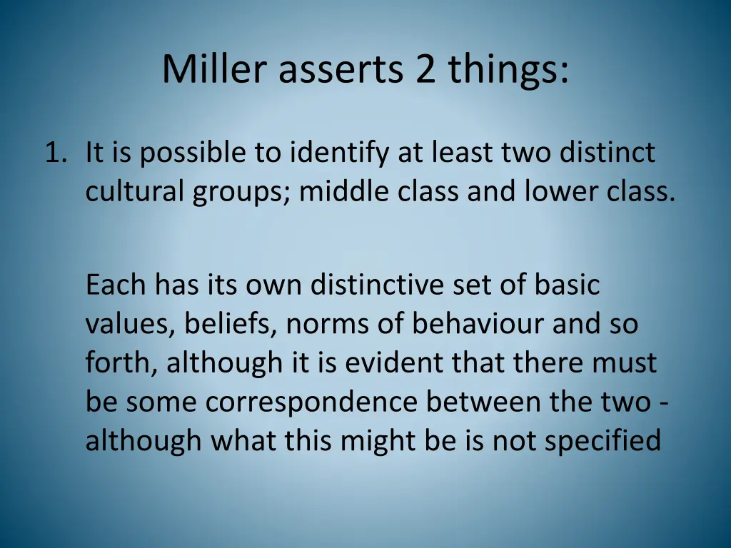 miller asserts 2 things