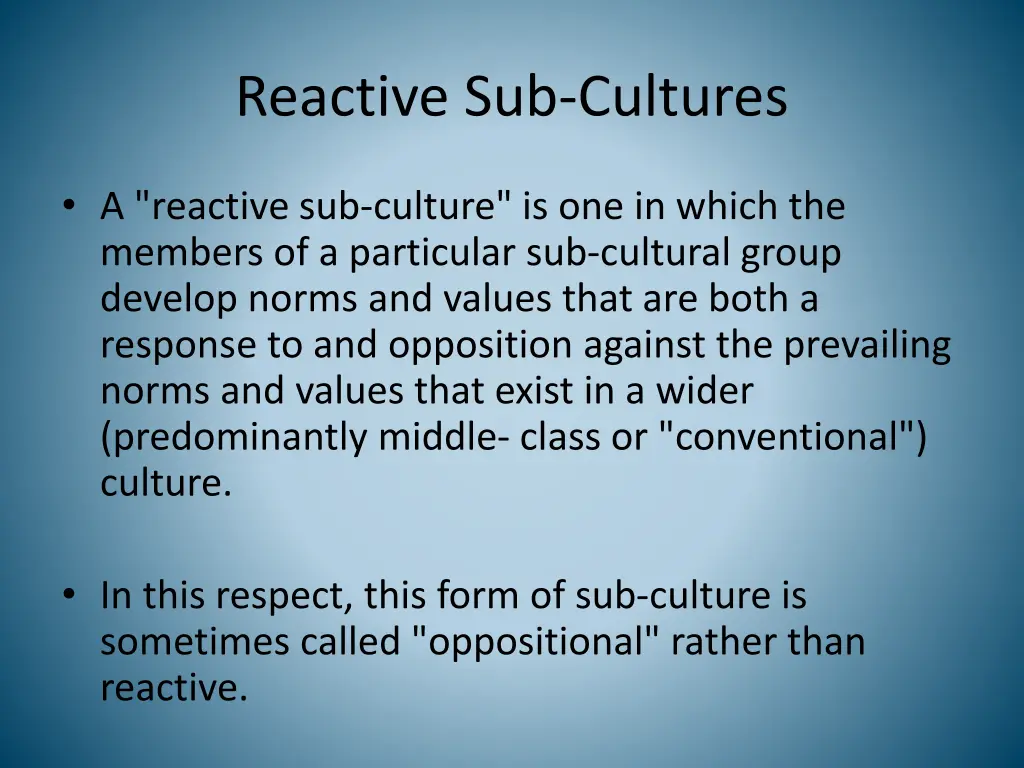 reactive sub cultures