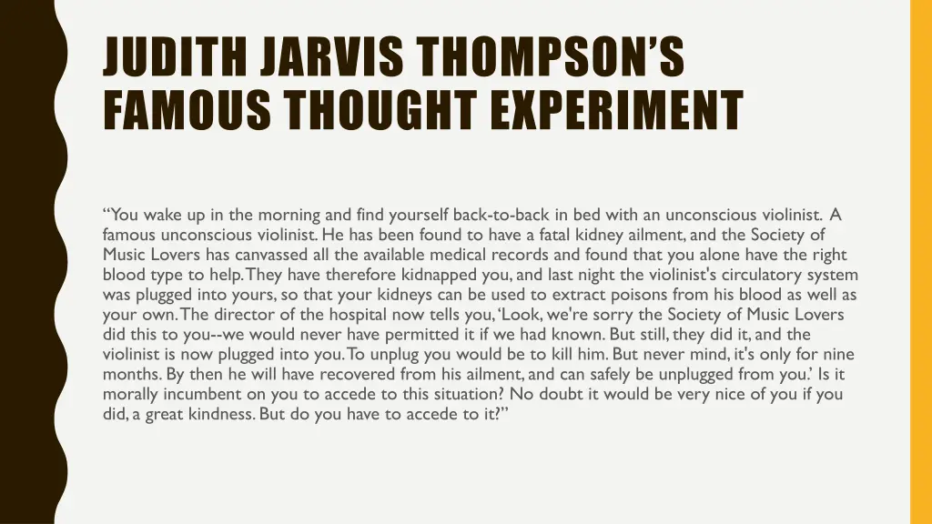 judith jarvis thompson s famous thought experiment