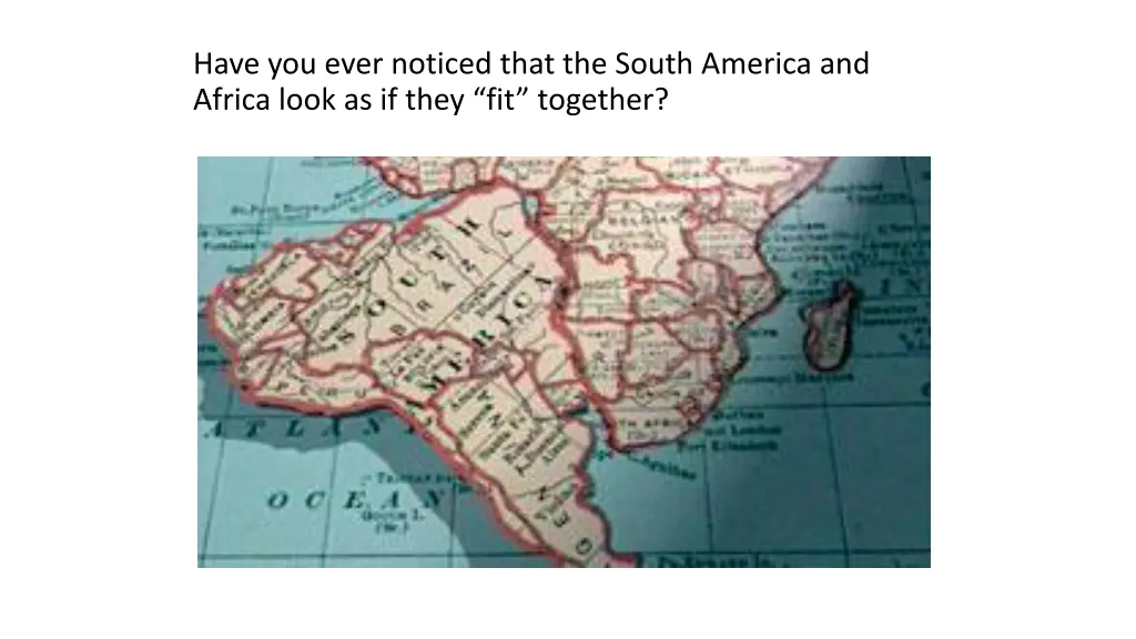 have you ever noticed that the south america