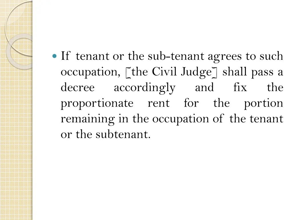 if tenant or the sub tenant agrees to such