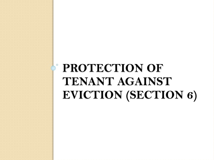 protection of tenant against eviction section 6