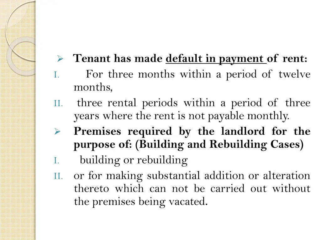 tenant has made default in payment of rent