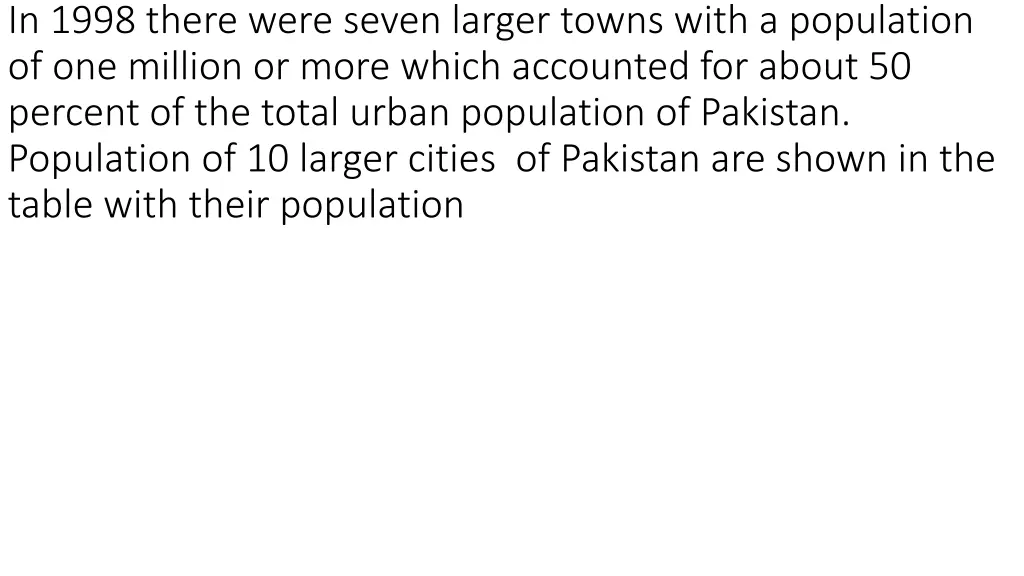 in 1998 there were seven larger towns with