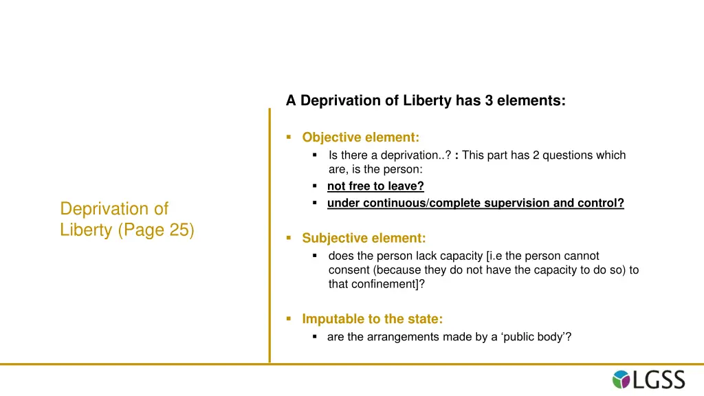 a deprivation of liberty has 3 elements