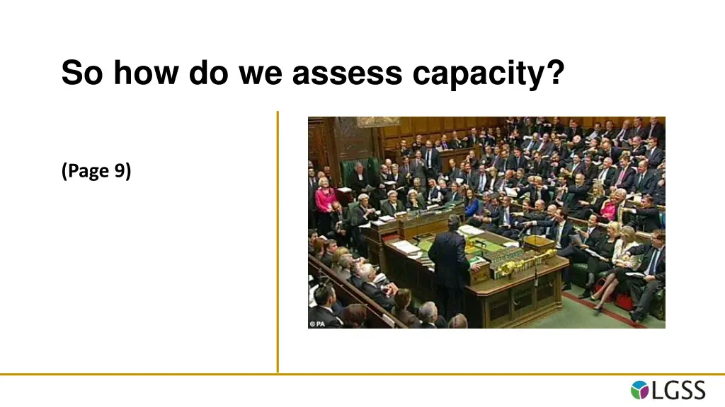 so how do we assess capacity