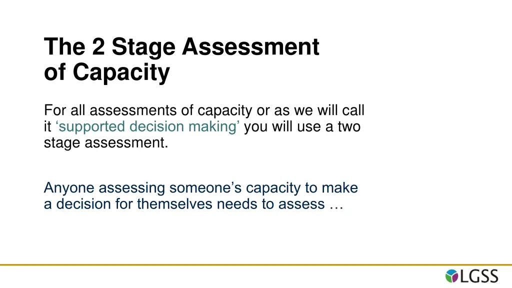 the 2 stage assessment of capacity