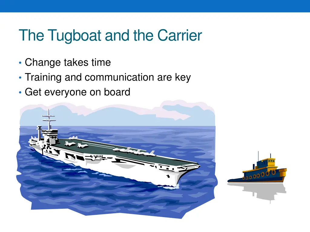 the tugboat and the carrier