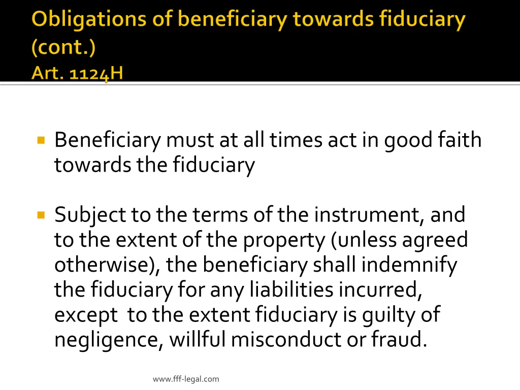 beneficiary must at all times act in good faith