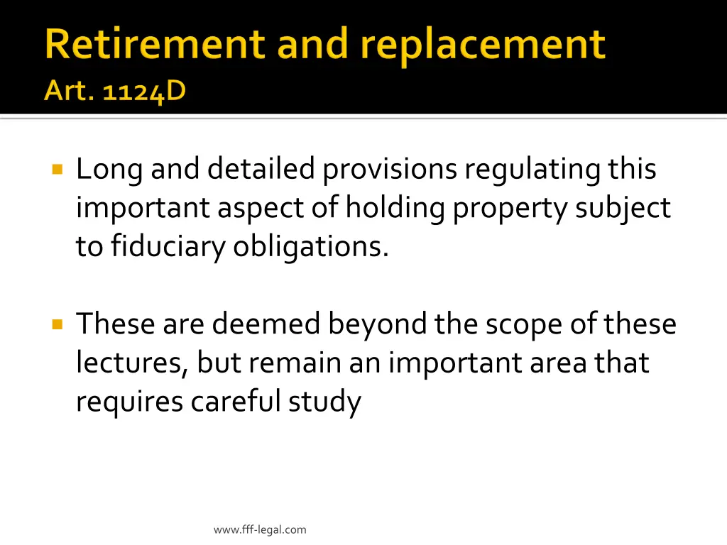 long and detailed provisions regulating this