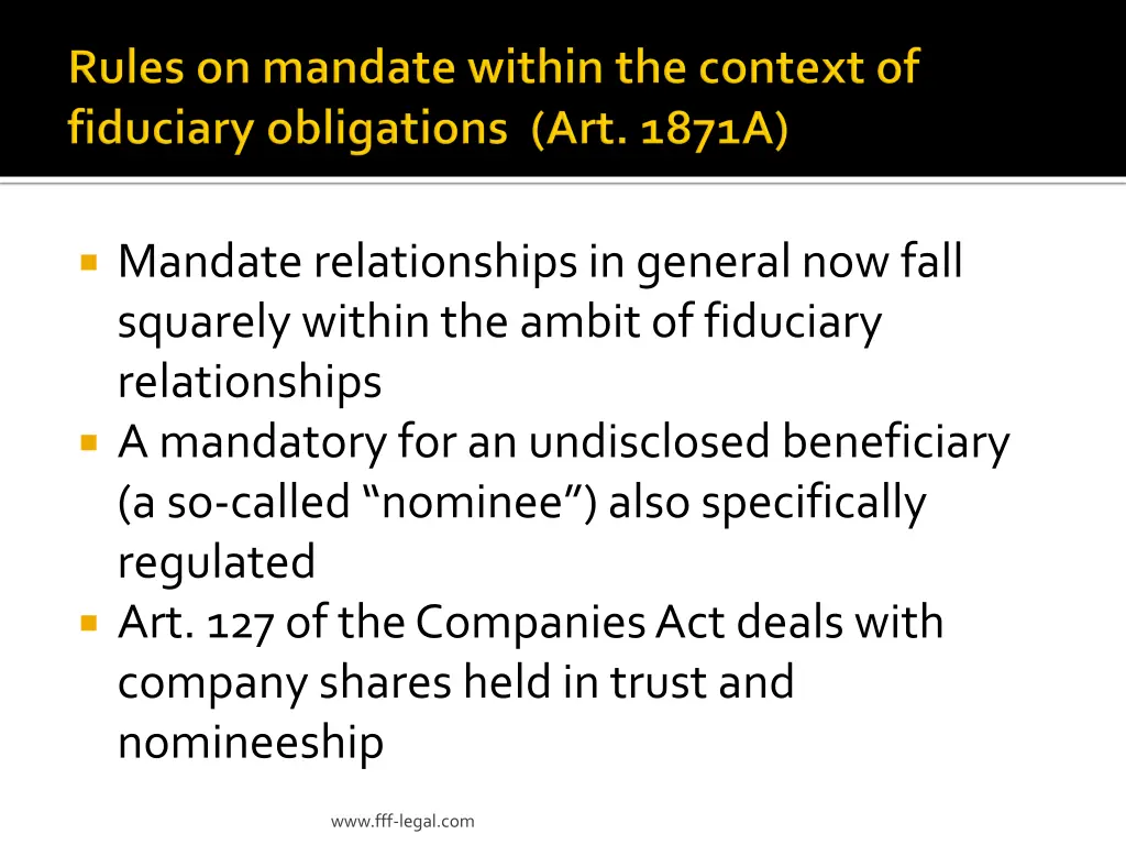 mandate relationships in general now fall